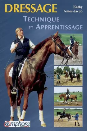 Couverture du produit · Dressage : technique et apprentissage