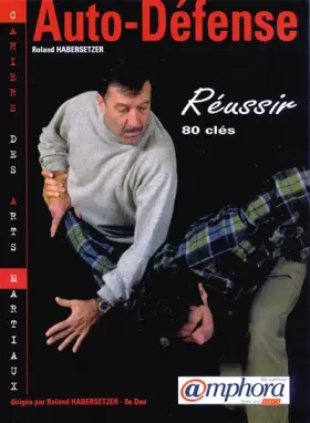 Couverture du produit · Auto-Défense, réussir 80 clés