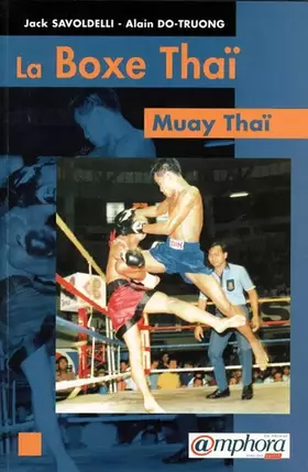 Couverture du produit · La Boxe Thaï : Muay Thaï