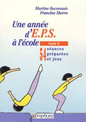 Couverture du produit · Une année d'EPS à l'école, cycle 3