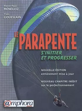 Couverture du produit · Le parapente : S'initier et progresser