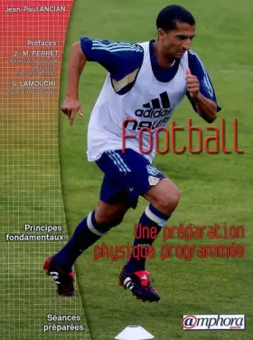 Couverture du produit · Football - Une préparation physique programmée