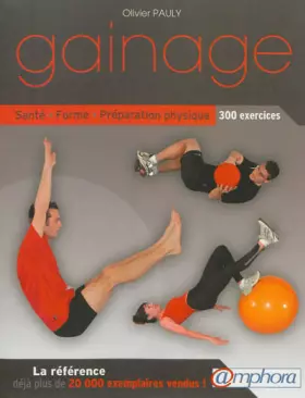 Couverture du produit · Gainage - Sante, Forme, Preparation Physique : 300 Exercices