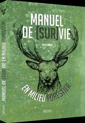 Couverture du produit · Manuel de survie en milieu forestier