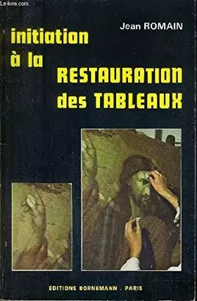 Couverture du produit · Initiation à la restauration des tableaux
