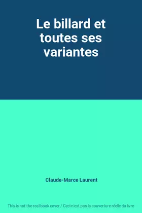 Couverture du produit · Le billard et toutes ses variantes