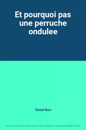 Couverture du produit · Et pourquoi pas une perruche ondulee