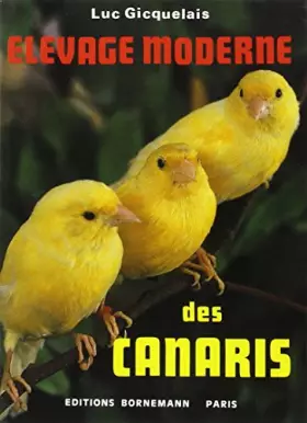 Couverture du produit · Elevage moderne des canaris