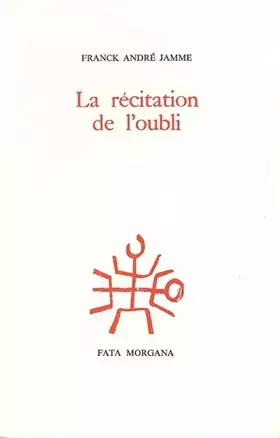 Couverture du produit · La Récitation de l'oubli