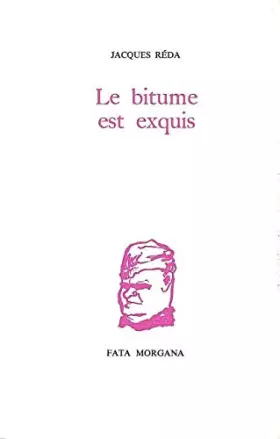 Couverture du produit · Le Bitume est exquis