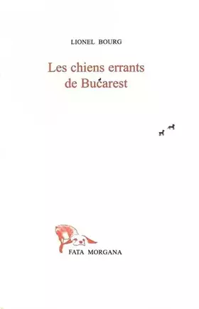 Couverture du produit · Les Chiens errants de Bucarest