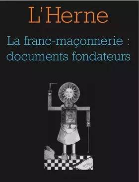 Couverture du produit · CAHIER LA FRANC-MACONNERIE : DOCUMENTS FONDATEURS N°62