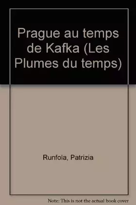 Couverture du produit · Prague au temps de Kafka