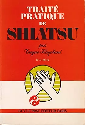 Couverture du produit · Traite pratique de shiatsu