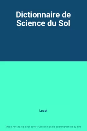 Couverture du produit · Dictionnaire de Science du Sol