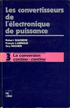 Couverture du produit · CONVERTISSEURS CONTINU/CONTINU. Tome 3