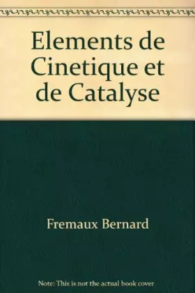 Couverture du produit · Eléments de cinétique et de catalyse
