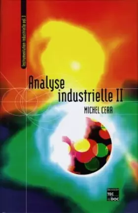 Couverture du produit · ANALYSE INDUSTRIELLE. Volume 3, Tome 2, Instrumentation industrielle