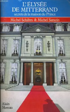 Couverture du produit · Elysee de mitterrand