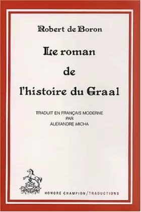 Couverture du produit · Le roman de l'Histoire du Graal
