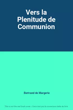 Couverture du produit · Vers la Plenitude de Communion