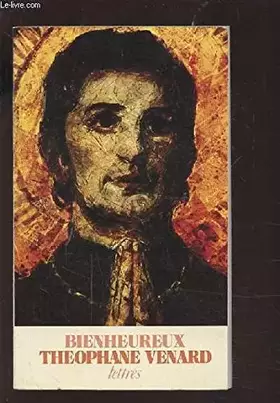 Couverture du produit · Bienheureux Théophane Vénard