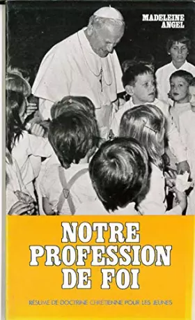 Couverture du produit · Notre Profession de Foi