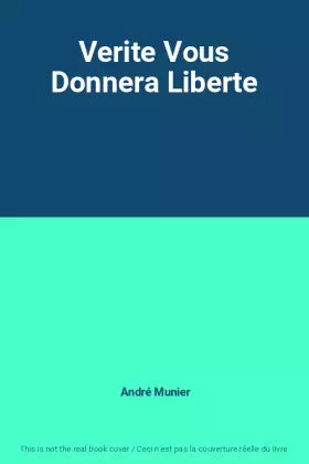 Couverture du produit · Verite Vous Donnera Liberte