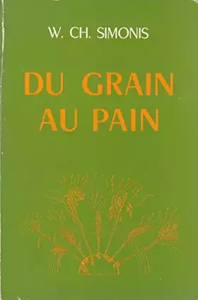 Couverture du produit · du grain au pain