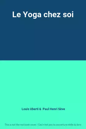 Couverture du produit · Le Yoga chez soi