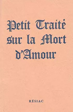 Couverture du produit · PETIT TRAITE SUR LA MORT D AMOUR