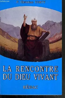 Couverture du produit · La rencontre du Dieu vivant