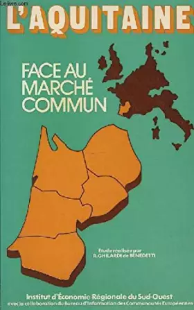 Couverture du produit · L'Aquitaine face au Marché commun