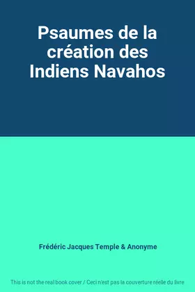 Couverture du produit · Psaumes de la création des Indiens Navahos