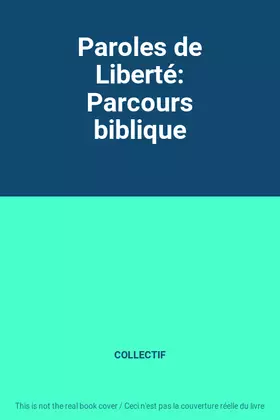 Couverture du produit · Paroles de Liberté: Parcours biblique