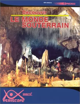 Couverture du produit · Découvrir le monde souterrain