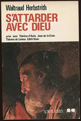 Couverture du produit · S'attarder avec Dieu
