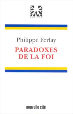 Couverture du produit · Paradoxes de la foi