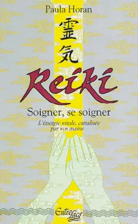 Couverture du produit · Reiki : Soigner, se soigner