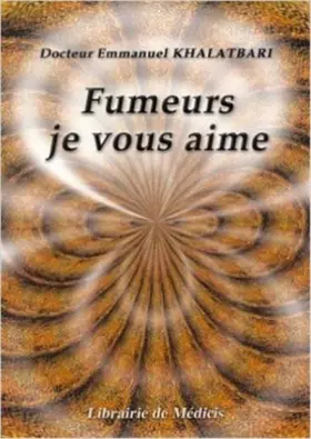 Couverture du produit · Fumeurs, je vous aime