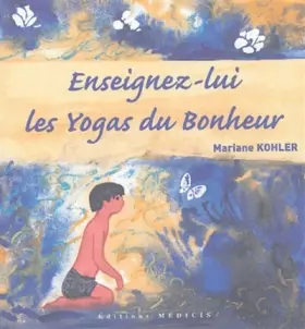 Couverture du produit · Enseignez-lui les Yogas du Bonheur