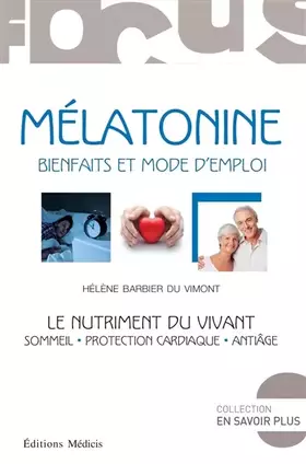 Couverture du produit · Mélatonine - Bienfaits et mode d'emploi