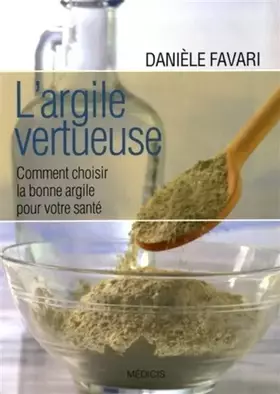 Couverture du produit · L'argile vertueuse