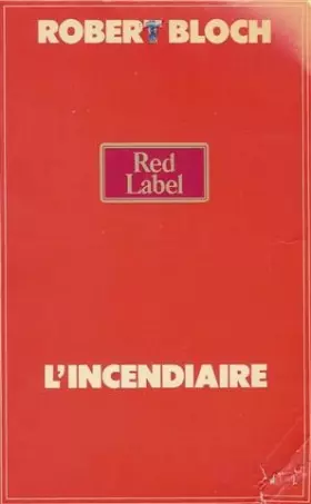 Couverture du produit · L'incendiaire : Red label