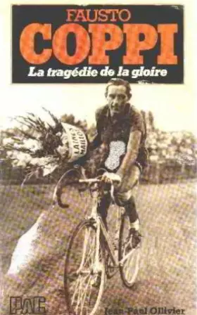 Couverture du produit · Fausto Coppi La tragédie de la Gloire.