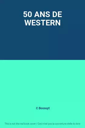 Couverture du produit · 50 ANS DE WESTERN
