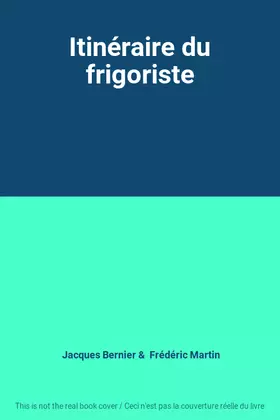 Couverture du produit · Itinéraire du frigoriste