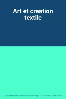 Couverture du produit · Art et creation textile