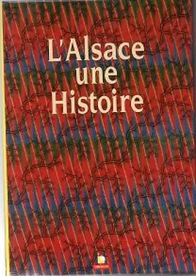 Couverture du produit · L'ALSACE UNE HISTOIRE