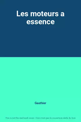 Couverture du produit · Les moteurs a essence